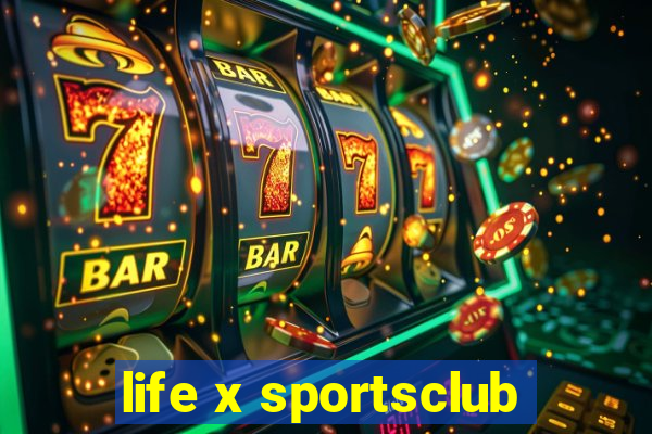 life x sportsclub